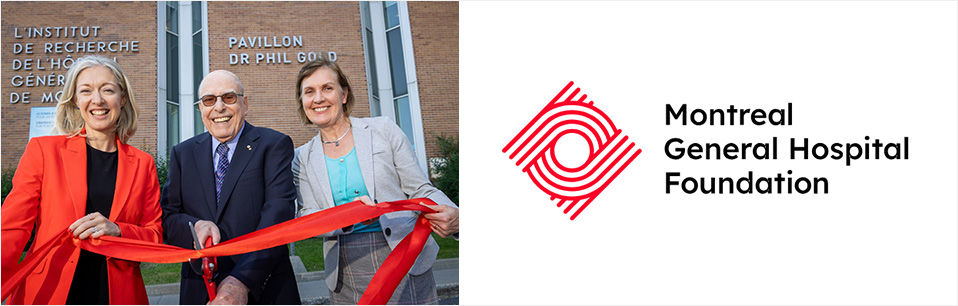 The pavilion housing the RI-MUHC at the Montreal General Hospital now bears the name of Dr. Phil Gold, in honour of his great contribution to science and to our community. From left, Stephanie Riddell (President and CEO, MGH Foundation), Phil Gold, Louise Pilote (Deputy Executive Director and Deputy Chief Scientific Officer, RI-MUHC) The pavilion housing the RI-MUHC at the Montreal General Hospital now bears the name of Dr. Phil Gold, in honour of his great contribution to science and to our community. From left, Stephanie Riddell (President and CEO, MGH Foundation), Phil Gold, Louise Pilote (Deputy Executive Director and Deputy Chief Scientific Officer, RI-MUHC)