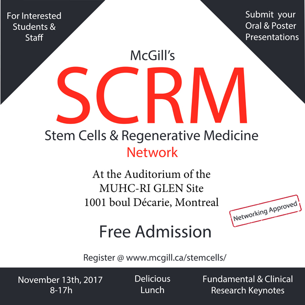 McGill Stem Cell and Regenerative Medicine Network 2017 Symposium (November 13, 2017)