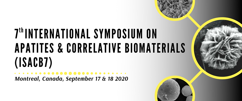 7th International Symposium on Apatites & Correlative Biomaterials (ISACB7) (September 17-18, 2020)